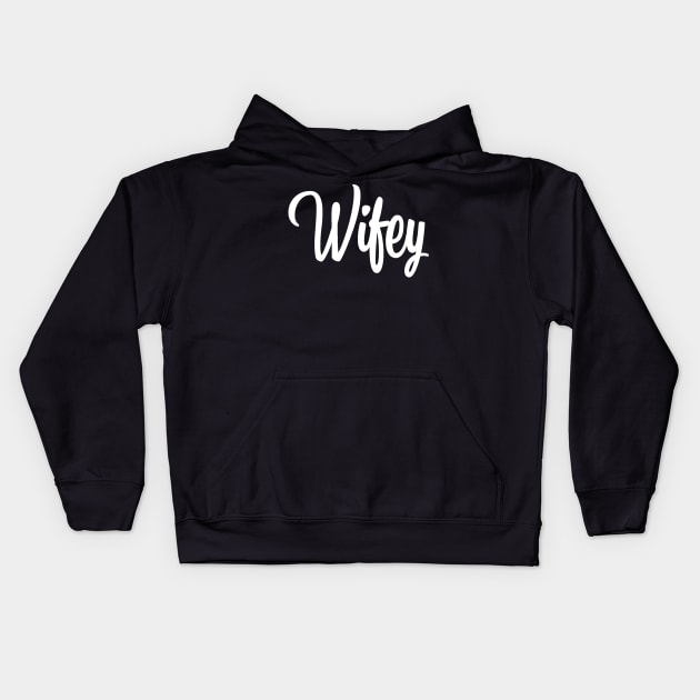 Wifey Kids Hoodie by ballhard